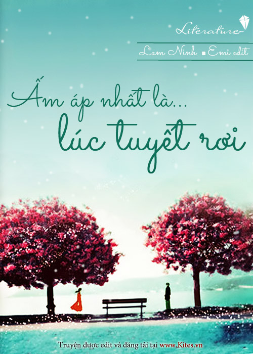 Ấm áp nhất là lúc tuyết rơi