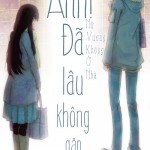 Anh, đã lâu không gặp!