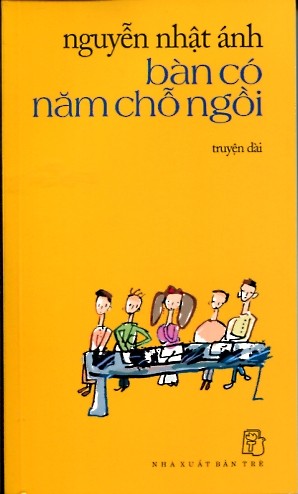 Bàn có năm chỗ ngồi – Nguyễn Nhật Ánh