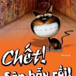 Chết! Sập bẫy rồi