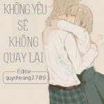 Không yêu sẽ không quay lại