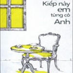 Kiếp này em từng có anh
