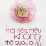 Thời niên thiếu không thể quay lại ấy