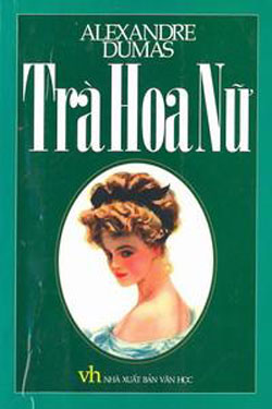 Trà Hoa Nữ – Alexandre Dumas