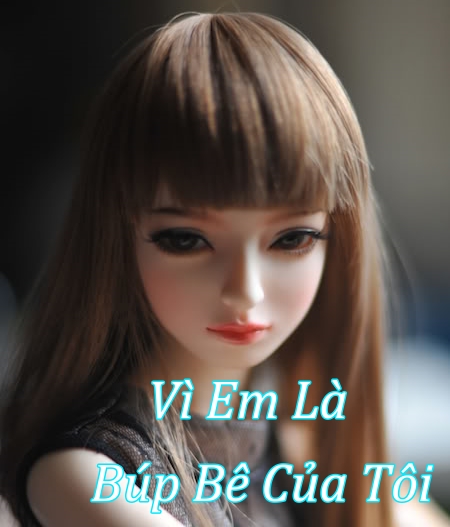 Vì Em Là Búp Bê Của Tôi