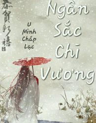 Ngân Sắc Chi Vương