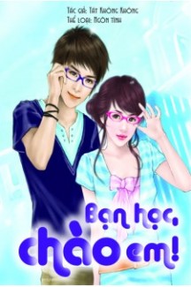 Bạn Học, Chào Em!