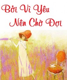 Bởi Vì Yêu Nên Chờ Đợi