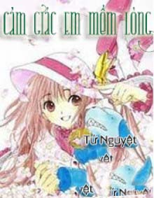 Cảm Giác Em Mềm Lòng