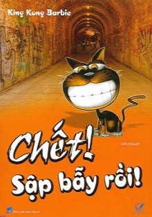 Chết, Sập Bẫy Rồi