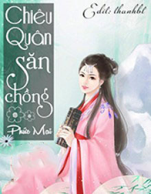 Chiêu Quân Săn Chồng