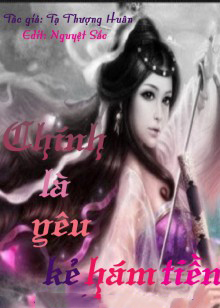 Chính Là Yêu Kẻ Hám Tiền