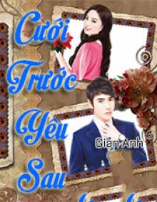 Cưới Trước Yêu Sau 2