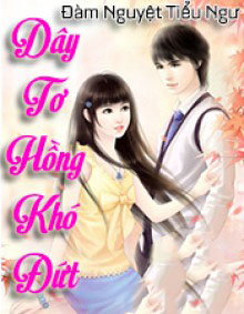 Dây Tơ Hồng Khó Đứt