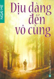 Dịu Dàng Đến Vô Cùng