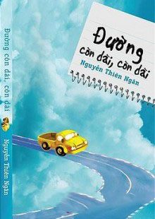 Đường Còn Dài, Còn Dài