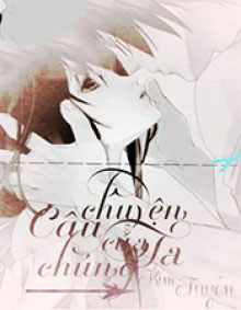 [12 Chòm Sao] Câu Chuyện Của Chúng Ta
