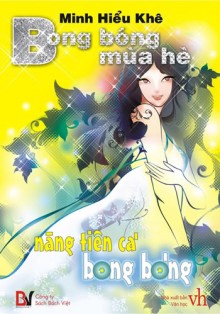 Bong Bóng Mùa Hè 1: Nàng Tiên Cá Bong Bóng