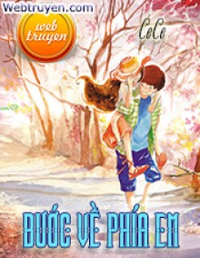 Bước Về Phía Em