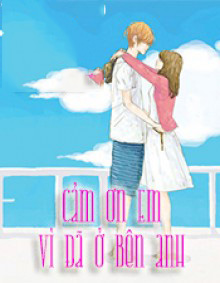 Cảm Ơn Em Vì Đã Ở Bên Anh
