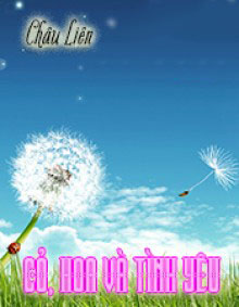 Cỏ, Hoa Và Tình Yêu