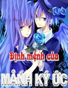 Định Mệnh Của Mảnh Ký Ức