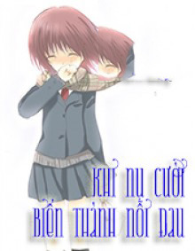 Khi Nụ Cười Biến Thành Nỗi Đau