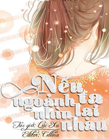 Nếu Ta Ngoảnh Lại Nhìn Nhau
