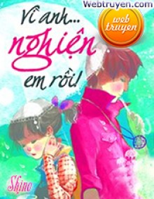 Vì Anh Nghiện Em Rồi