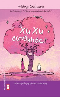 Xuxu, Đừng Khóc!